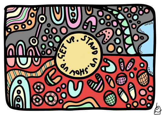 NAIDOC 2022 Colour in ‘Get Up. Stand Up. Show Up!’